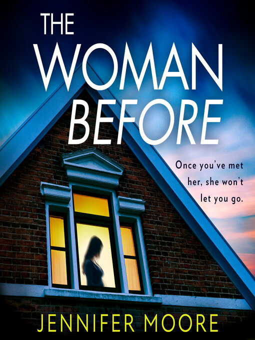 Title details for The Woman Before by Jennifer Moore - Available